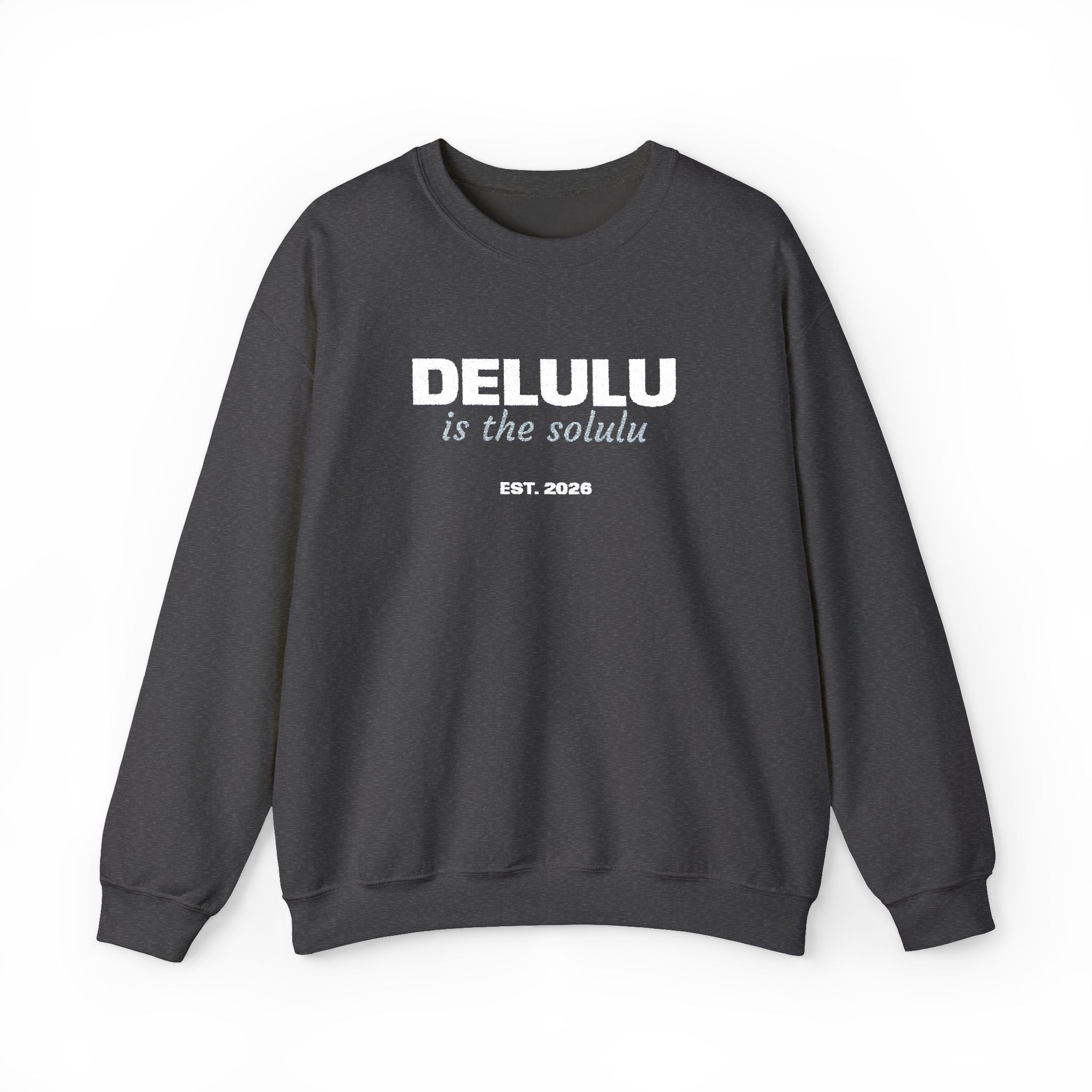 Delulu Is The Solulu K-drama BL Series Quote Sweatshirt