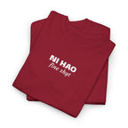 Ni Hao fine shyt Tee  Funny Quote Shirt