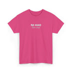 Ni Hao fine shyt Tee  Funny Quote Shirt
