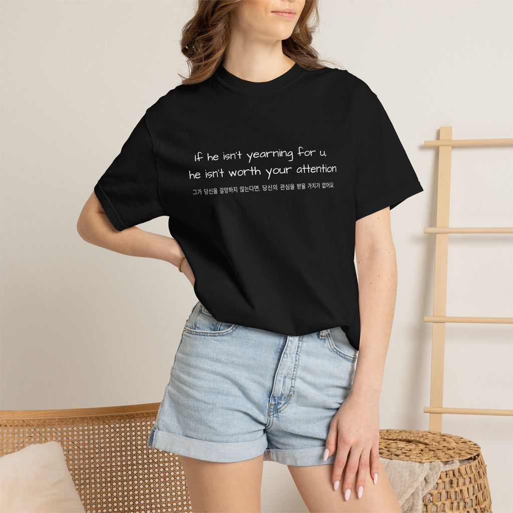 Kdrama Quote Shirt If He Isn’t Yearning For You Korean Chinese Tee BL Drama Aesthetic Shirt Minimalist Sad Love Quote Shirt Soft Girl Streetwear