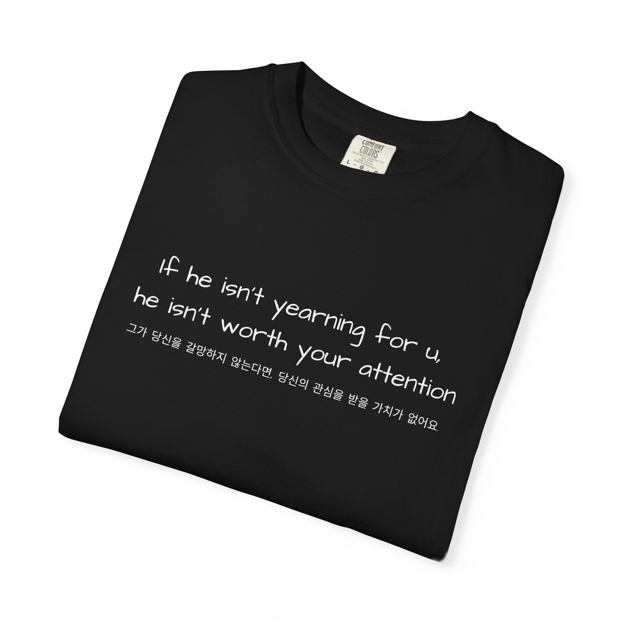 Kdrama Quote Shirt If He Isn’t Yearning For You Korean Chinese Tee BL Drama Aesthetic Shirt Minimalist Sad Love Quote Shirt Soft Girl Streetwear