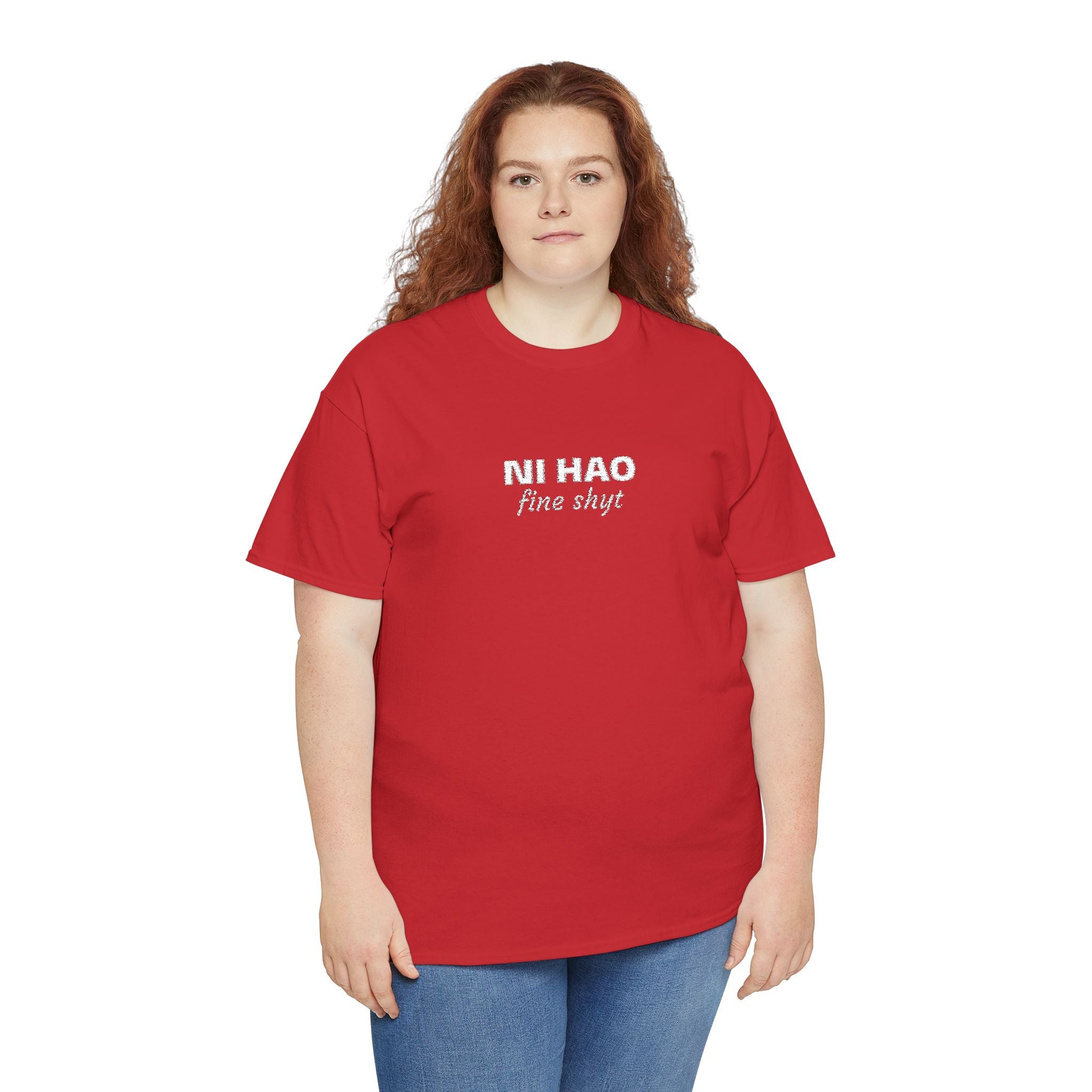 Ni Hao fine shyt Tee  Funny Quote Shirt