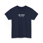Ni Hao fine shyt Tee  Funny Quote Shirt